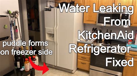 kitchen aid fridge leaking water|What to Do if There is Water on the Floor